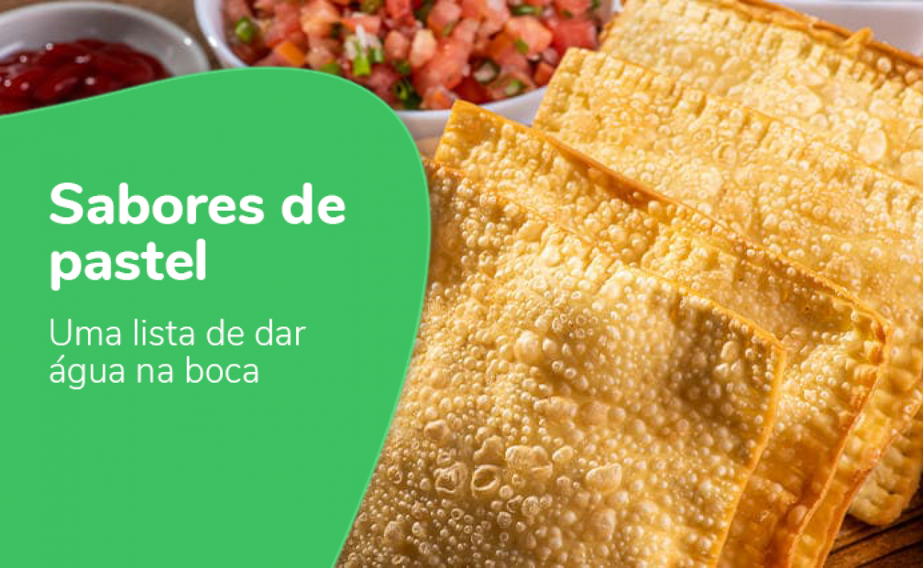 Sabores de pastel: Uma lista de dar água na boca